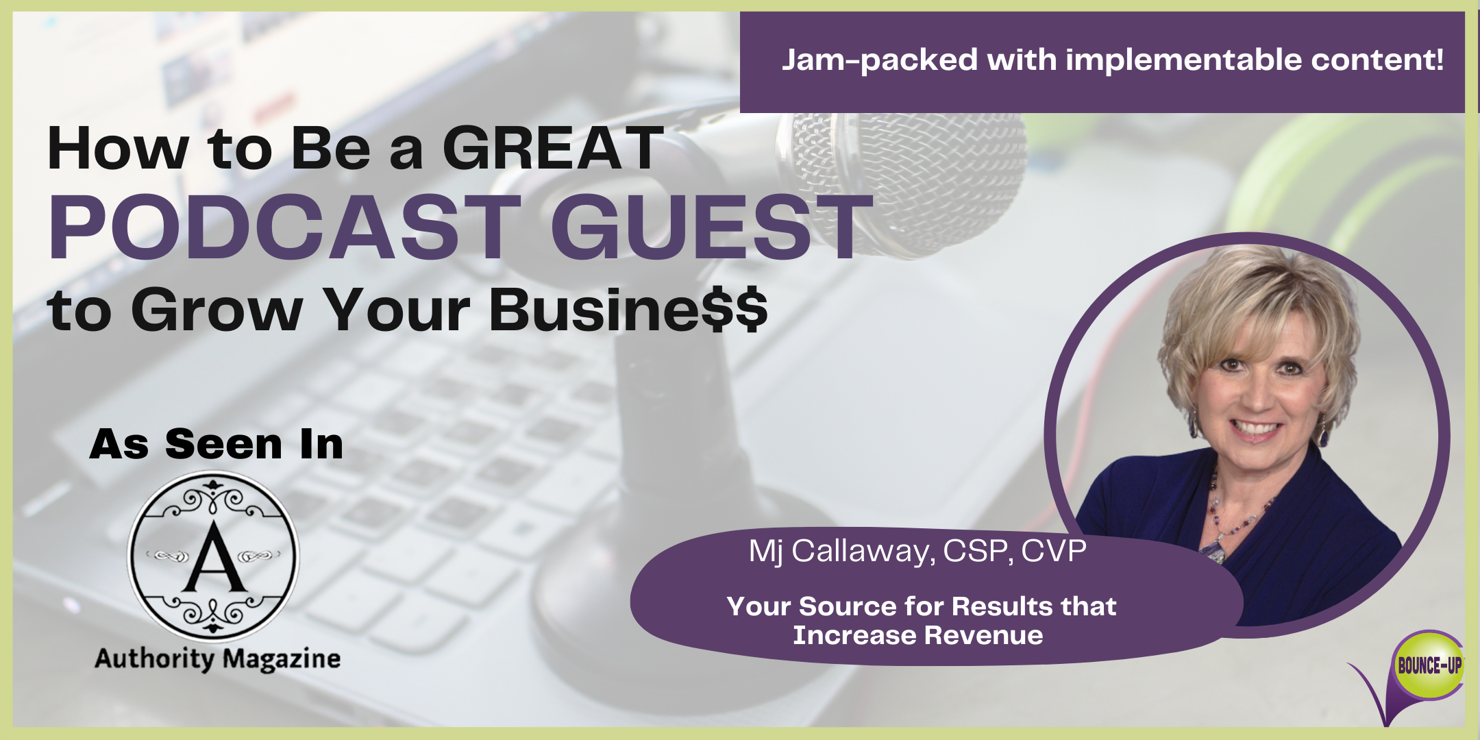 Great Podcast Guest to Grow Your Business graphic MjCallaway.com.png